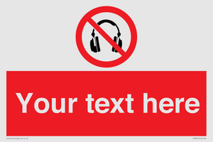 Custom No Headphones Sign